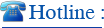 hotline